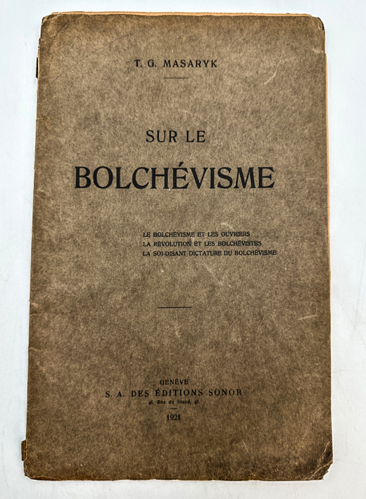 T.G. Masaryk. Sur le bolchйvisme: Le bolchйvisme et les ouvriers... 1921