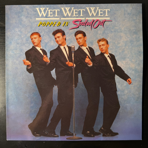 Wet Wet Wet - Popped In Souled Out (Голландия 1987г.)