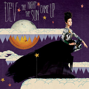 Dev / The Night The Sun Came Up (RU)(CD)