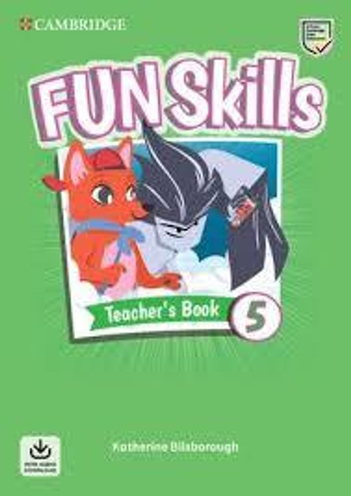 Fun Skills 5 Teacher&#39;s Book with Audio Download