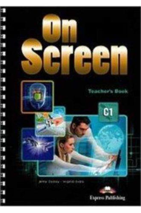 On Screen C1 Teachers book. Книга для учителя