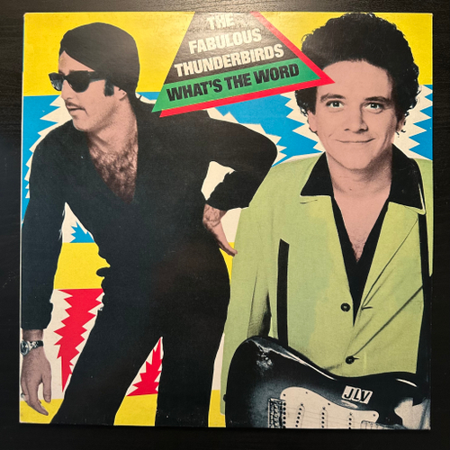The Fabulous Thunderbirds - What's The Word (Англия 1980г.)