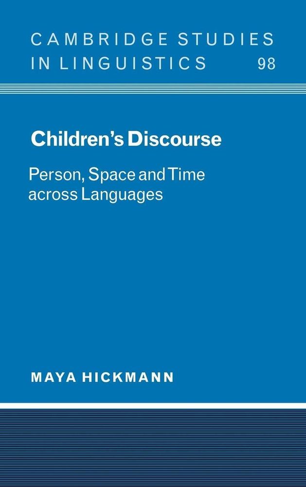 Children&#39;s Discourse: Person, Space and Time across Languages