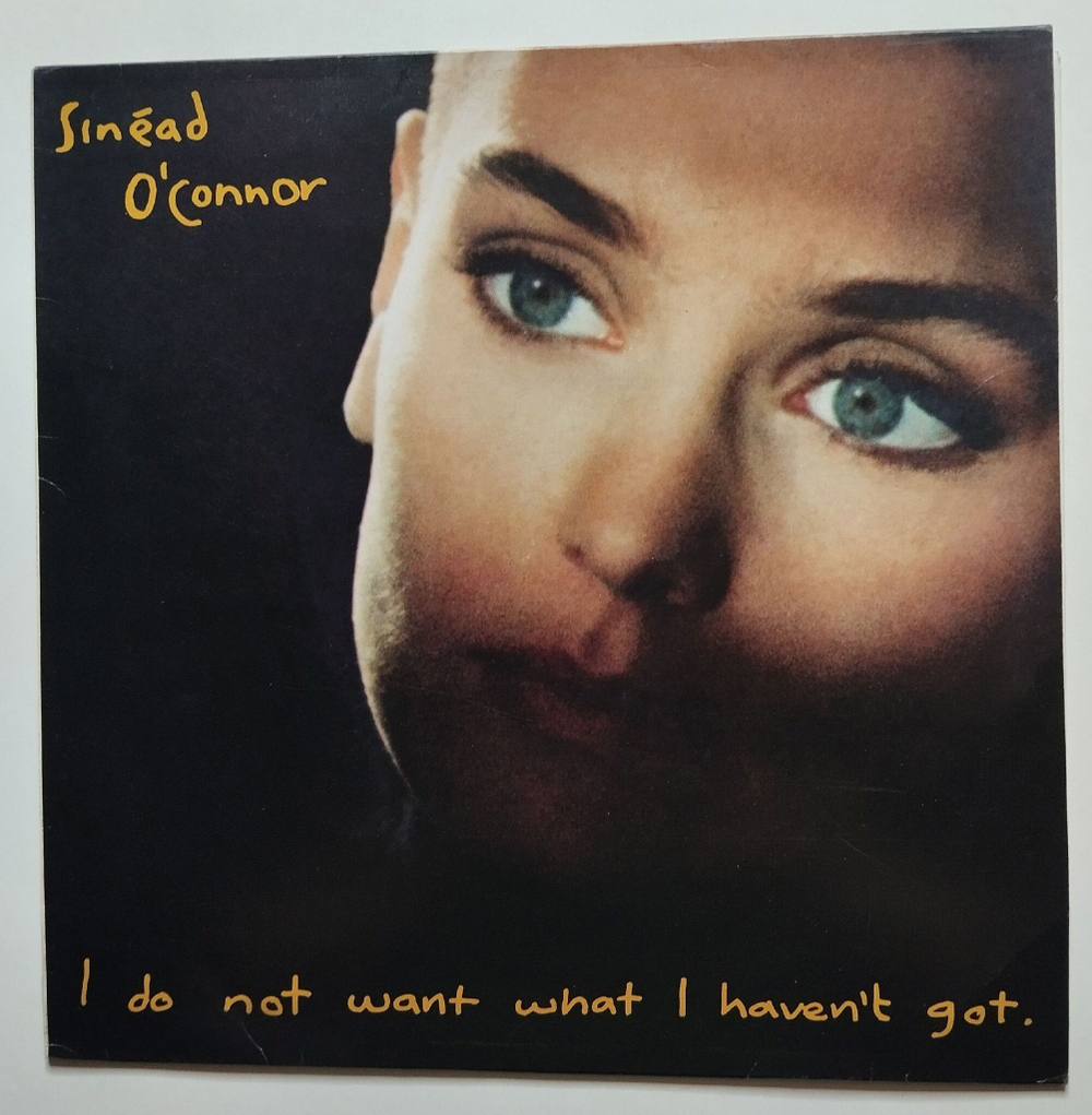 Винтажная виниловая пластинка LP Sinead OConnor I Do Not Want What I Havent Got (Spain 1991)
