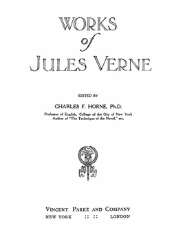 Works of Jules Verne. Volume 3: Adventures of Captain Hatteras; A Trip from the Earth to the Moon; A Tour of the Moon | Jules Verne; Charles F. Horne