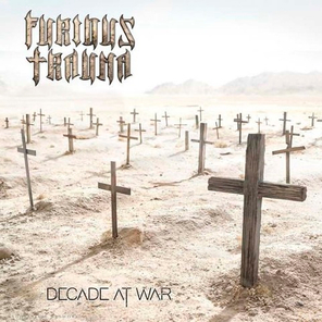 Furious Trauma / Decade At War (RU)(CD)