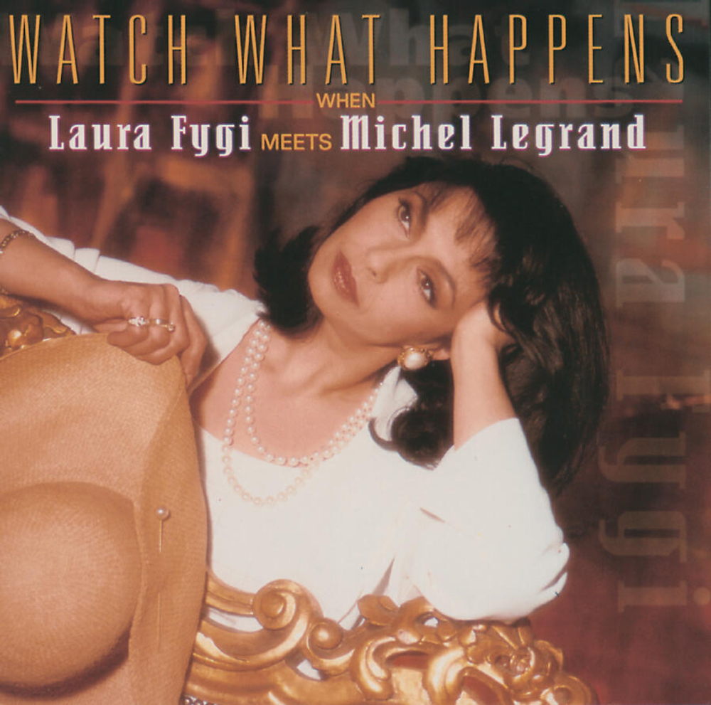 [CD] Laura Fygi - Watch What Happens When Laura Fygi Meets Michel Legrand - EDC Pressing [used]