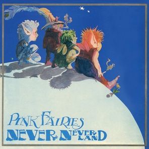 Pink Fairies / Never Never Land (Coloured Vinyl)(LP)