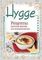 Hygge. Счастье в простоте! Рецепты уютной жизни по-скандинавски