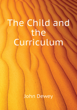 The Child and the Curriculum | John Dewey