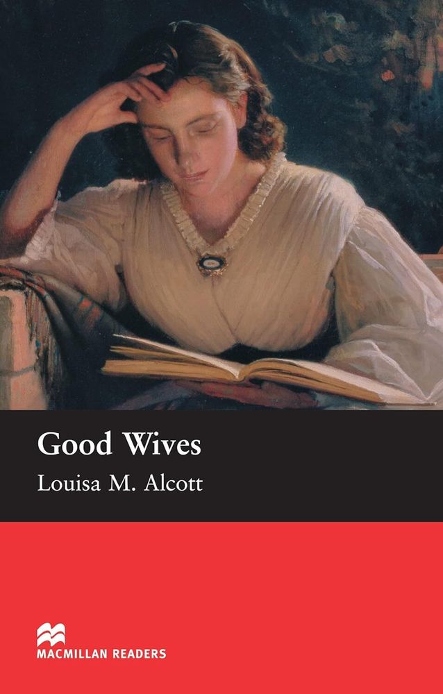 Macmillan Readers Good Wives Beginner