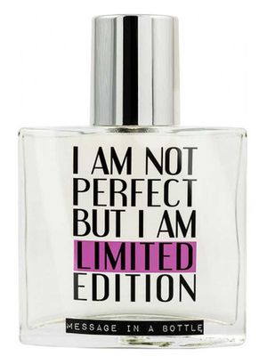 Message in a Bottle I Am Not Perfect But I Am Limited Edition