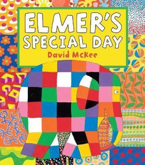 Elmer&#39;s Special Day