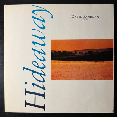 David Sanborn ‎– Hideaway (Германия 1988г.)