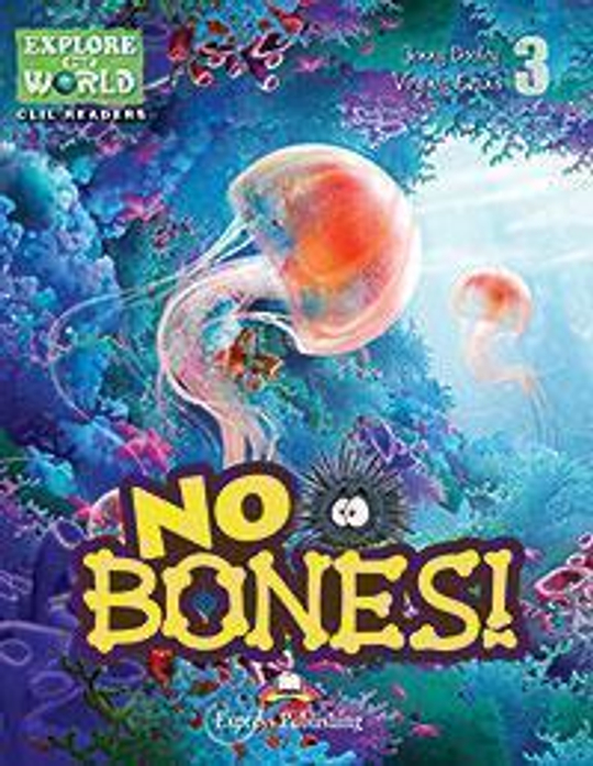 No Bones. Уровень 3 (3-4 класс)  Книга для чтения с доступом к электронному приложению