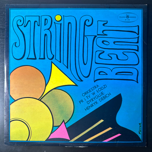 Orkiestra PR I TV W Lodzi Dyryguje Henryk Debich ‎– String Beat (Польша 1975г.)