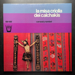 Calchakis – La Misa Criolla Dei Calchakis (Италия 1976г.)
