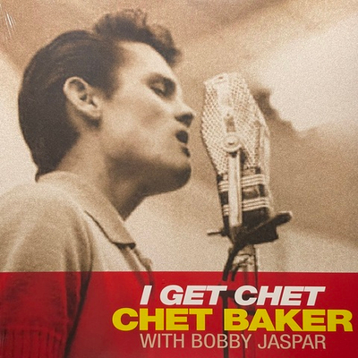 Chet Baker With Bobby Jaspar ‎– I Get Chet (Канада 2023г.) Clear