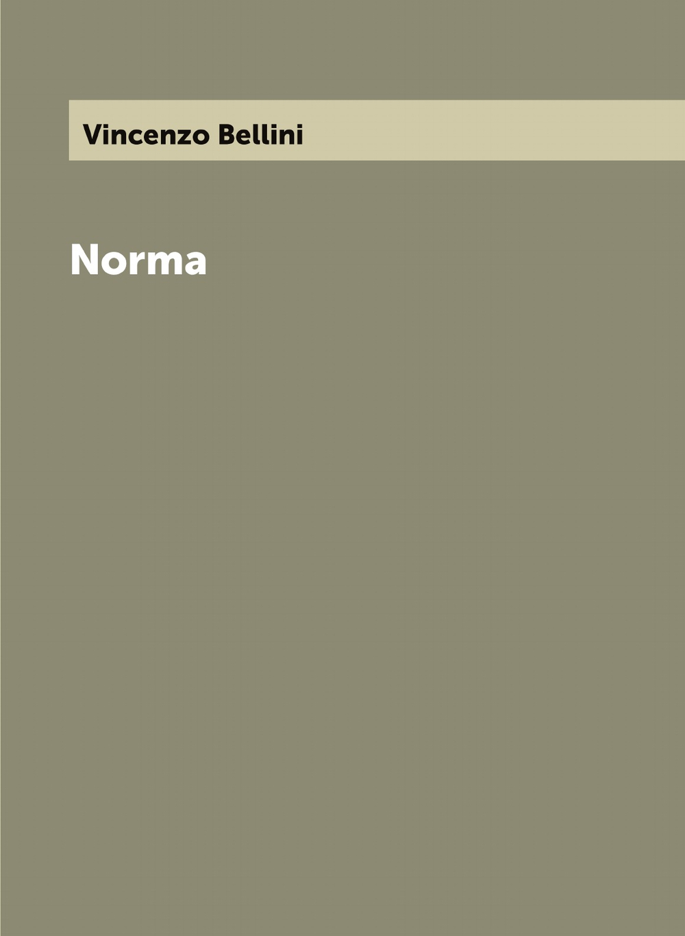 Norma | Vincenzo Bellini
