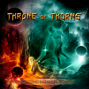 Throne of Thorns / Converging Parallel Worlds (RU)(CD)