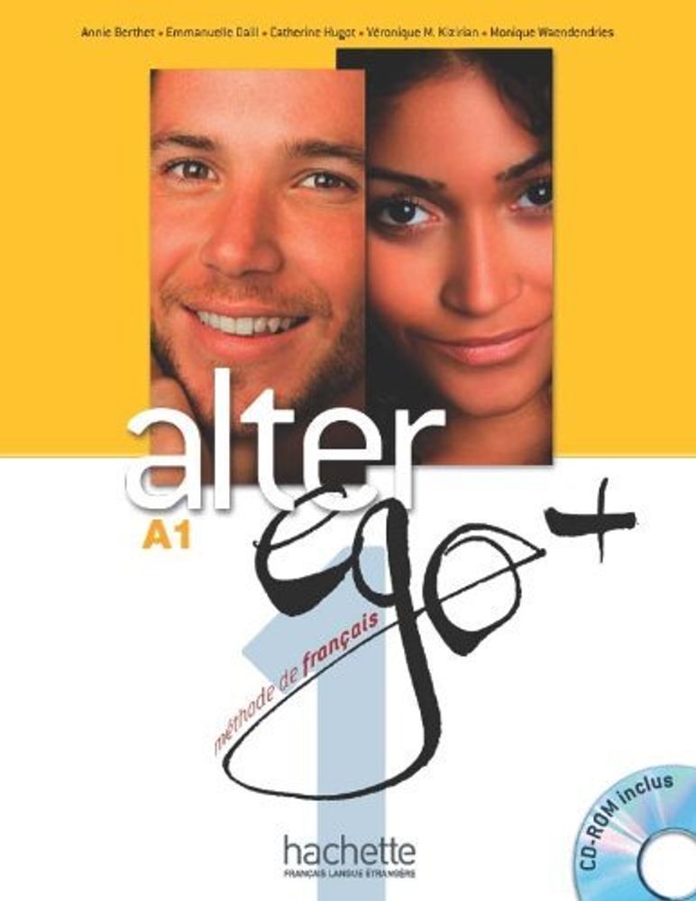 Alter Ego +A 1 Livre de l&#39;eleve + CD-ROM