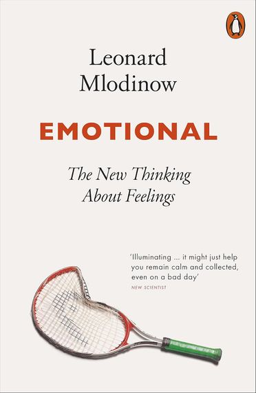Emotional: The New Thinking About Feelings