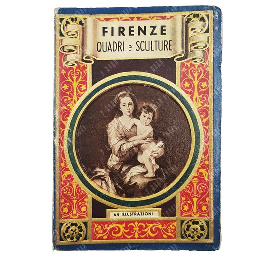 Firenze. Quadri e sculture [Флоренция. Картины и скульптуры: альбом]