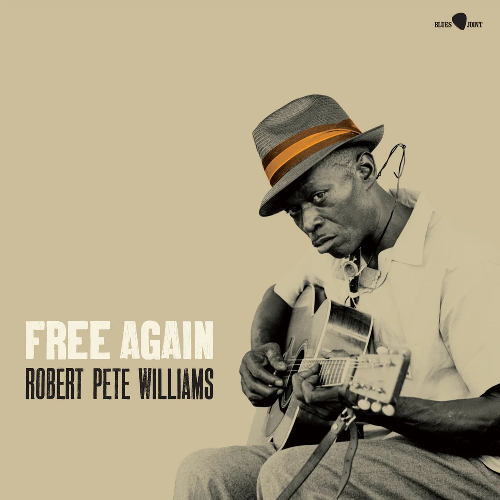 Robert Pete Williams - Free Again - новая виниловая пластинка