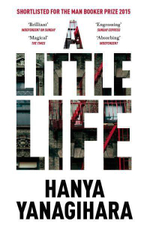 Little Life, A (Man Booker Prize'15 Shortlist)