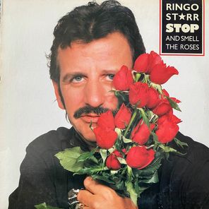 Ringo Starr / Stop And Smell The Roses (LP)