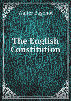 The English Constitution | Walter Bagehot