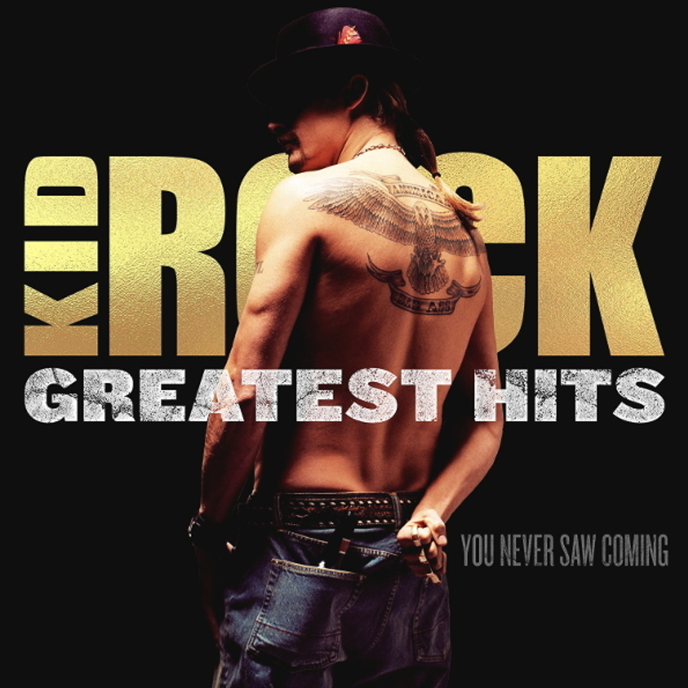Kid Rock / Greatest Hits: You Never Saw Coming (CD)