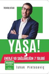 YAŞA! Enerji və sağlamlığın 7 tələbi