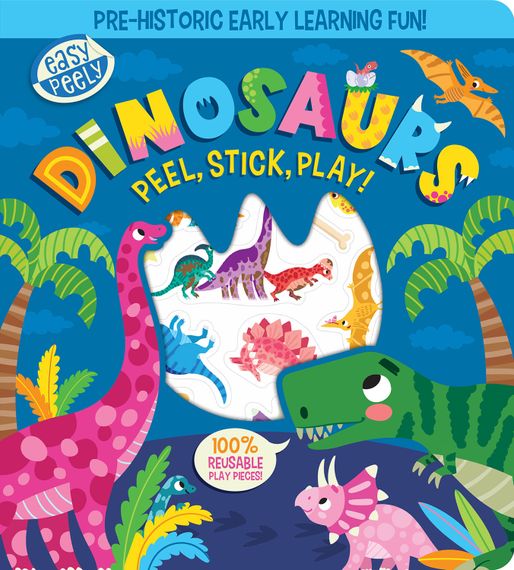 Easy Peely Dinosaurs - Peel, Stick, Play! - Easy Peely - Peel, Stick, Play!