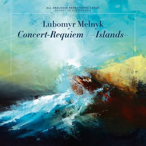Lubomyr Melnyk - Concert Requiem / Islands LTD AAA