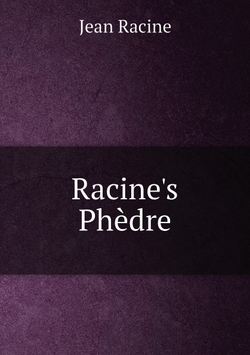 Racine's Phèdre | Jean Racine
