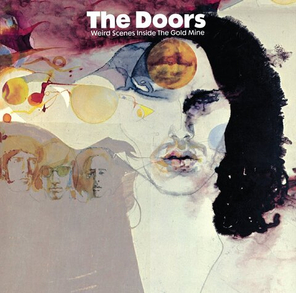 The Doors / Weird Scenes Inside The Gold Mine (2LP)