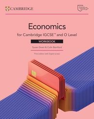 Cambridge IGCSE™ and O Level
Economics Workbook with Digital
Access (2 Years)