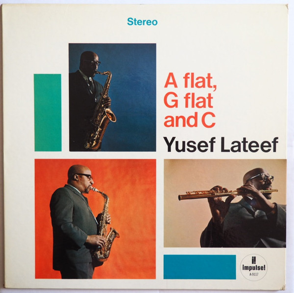 Yusef Lateef - A flat, G flat and C - US OG Impulse Stereo