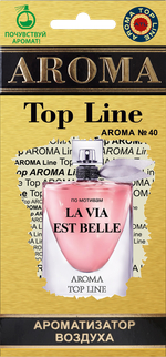 Ароматизатор для автомобиля AROMA TOP LINE №40 La Via Est Belle картон