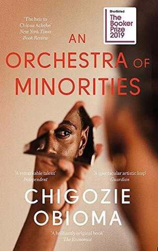 An Orchestra of Minorities (Booker Prize'19 Shortlist)