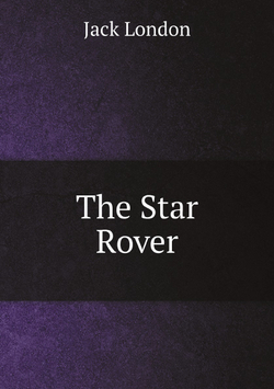 The Star Rover | Jack London