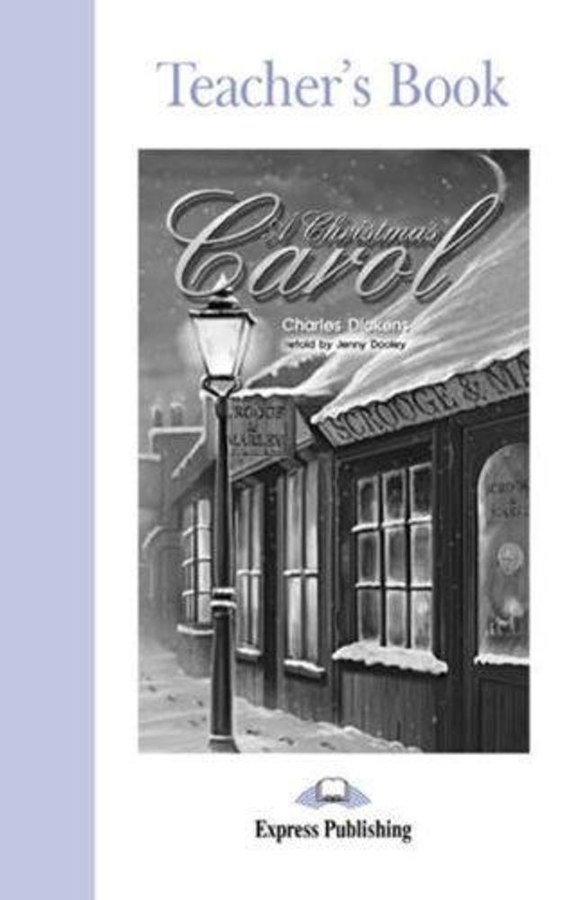 A Christmas Carol.  Elementary (6-7 класс). Книга для учителя