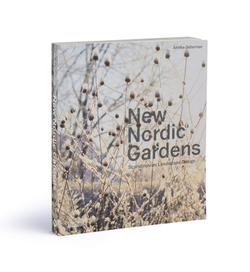 New Nordic Gardens. Scandinavian Landscape Design