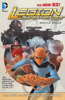 Legion of Super-Heroes: Hostile World. Vol.1