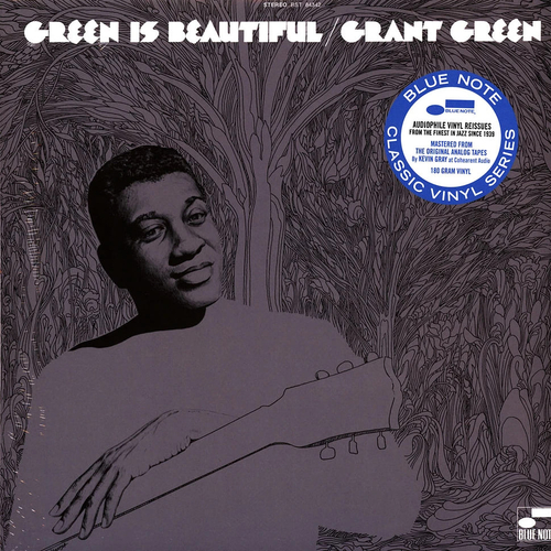 Grant Green - Green Is Beautiful - Blue Note Classic Series