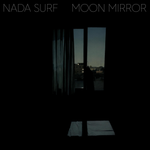 Nada Surf / Moon Mirror (Deluxe Edition)(2CD)