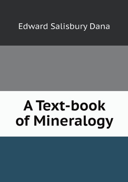 A Text-book of Mineralogy | Edward Salisbury Dana