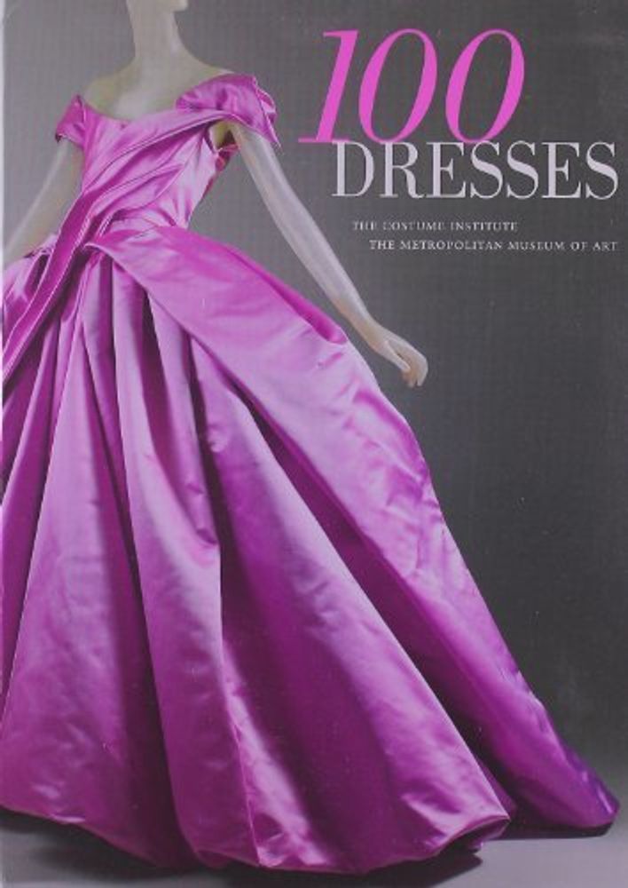 100 Dresses. Costume Institute