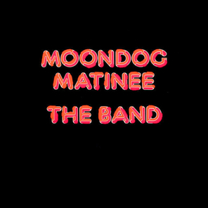 The Band / Moondog Matinee (LP)
